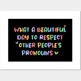 What a Beautiful Day to Respect Other People's Pronouns Pride Shirt, LGBTQ Pride, Gay Shirt, Lesbian Shirt, Gift for Gay Lesbian, Queer Pride Month Posters and Art